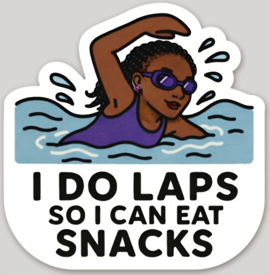 I do laps so I can eat snacks - opt.2