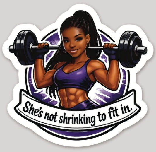 She's not shrinking to fit in. - opt.2